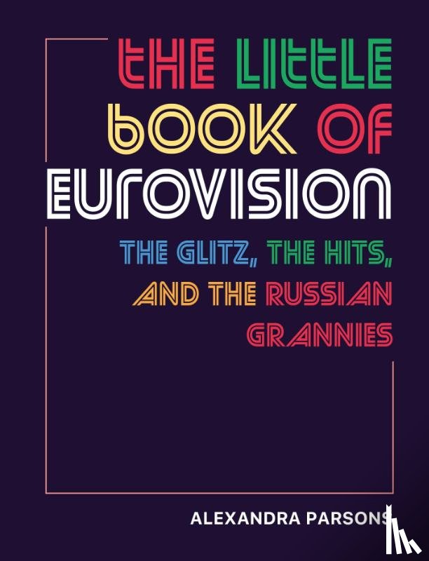 Parsons, Alexandra - The Little Book of Eurovision