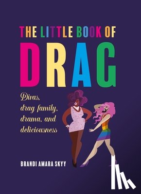 Skyy, Brandi Amara - The Little Book of Drag