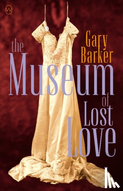 Barker, Gary - The Museum of Lost Love