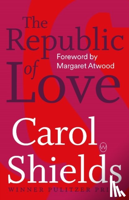 Shields, Carol - The Republic of Love