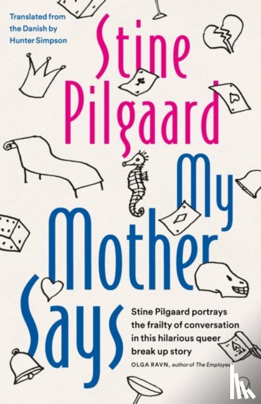 Pilgaard, Stine - My Mother Says