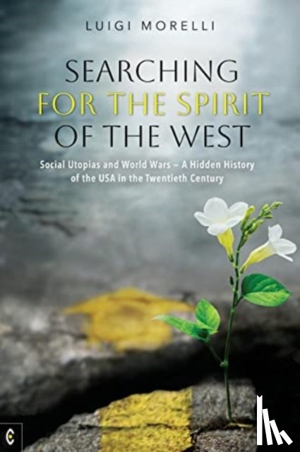 Morelli, Luigi - Searching for the Spirit of the West