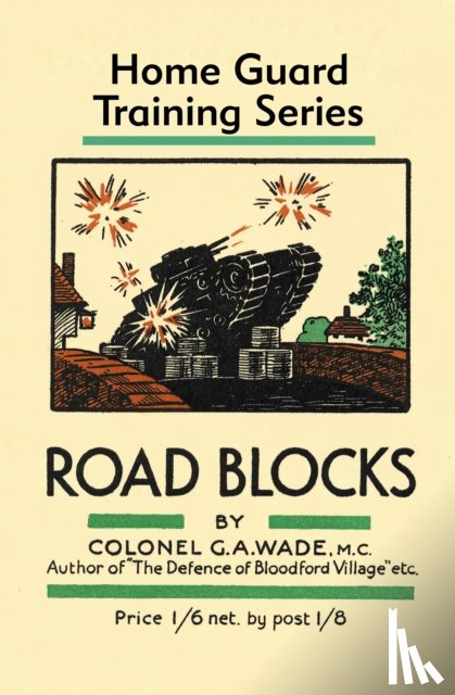 Wade, Colonel G a - Road Blocks