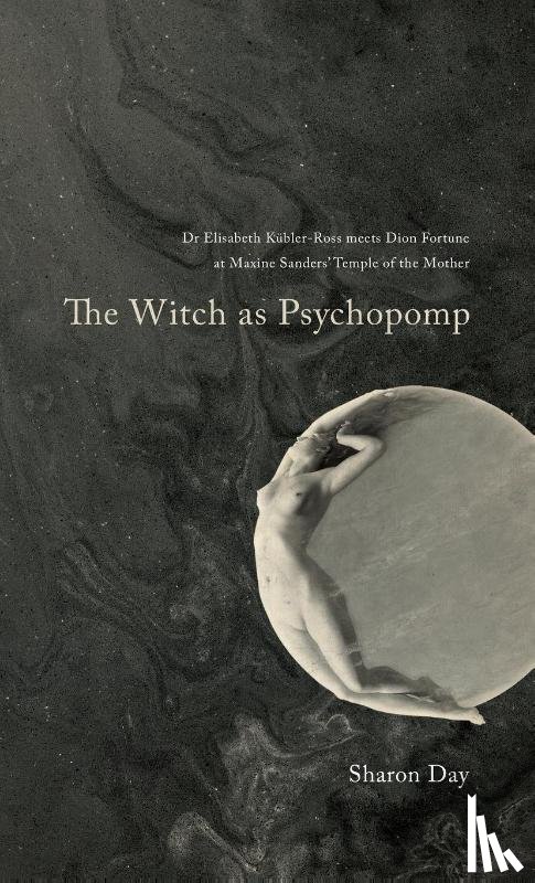 Day, Sharon - The Witch As Psychopomp
