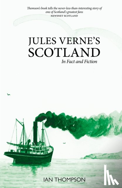 Thompson, Ian - Jules Verne's Scotland