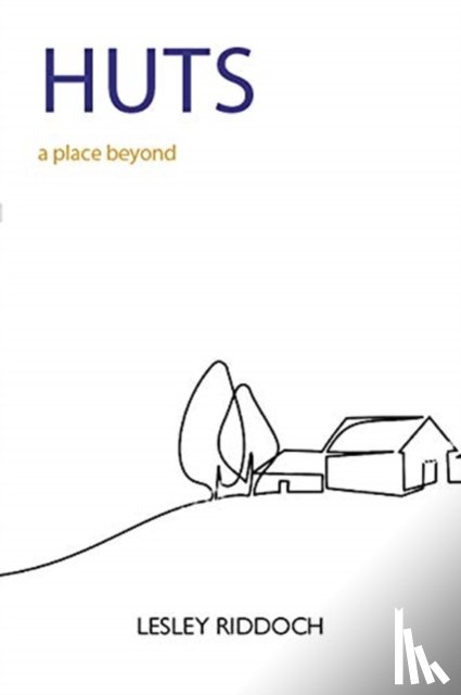 Riddoch, Lesley - Huts