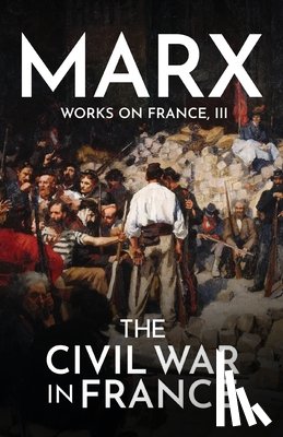 Marx, Karl - The Civil War in France