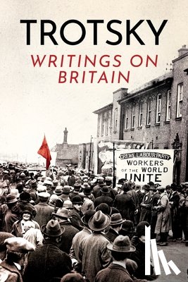 Trotsky, Leon - Writings on Britain