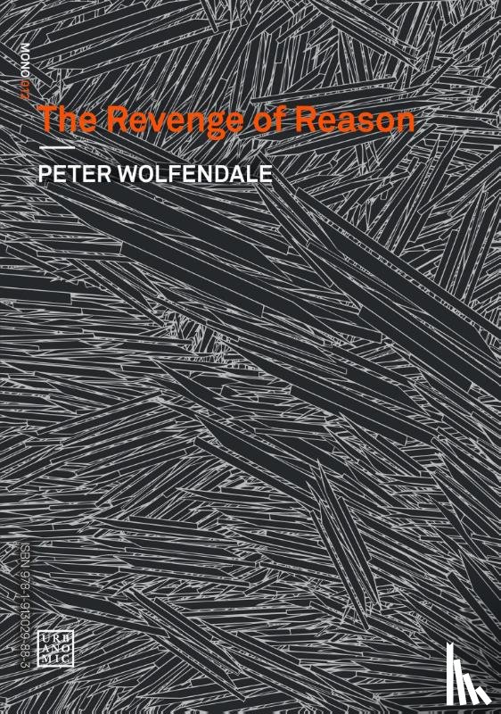 Wolfendale, Peter, Brassier, Ray - The Revenge of Reason