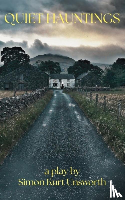 Unsworth, Simon Kurt - Quiet Hauntings