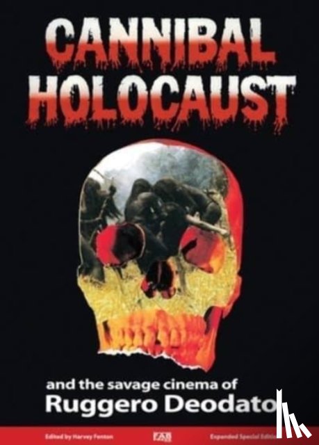  - Cannibal Holocaust and the Savage Cinema of Ruggero Deodato