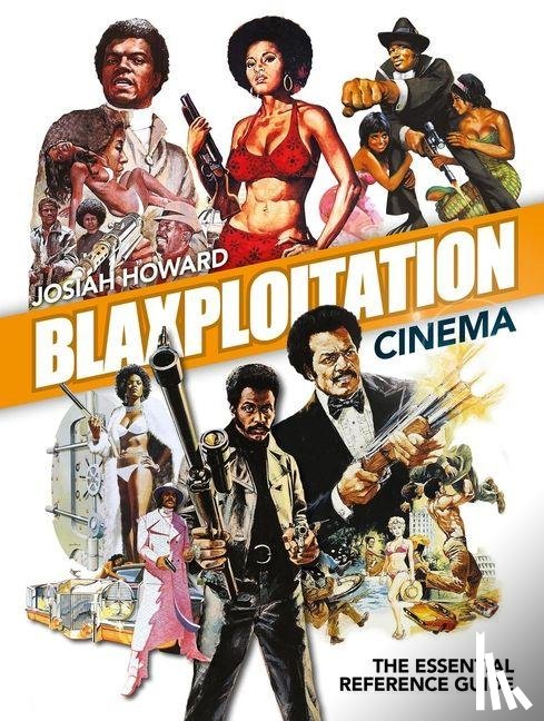 Howard, Josiah - Howard, J: Blaxploitation Cinema
