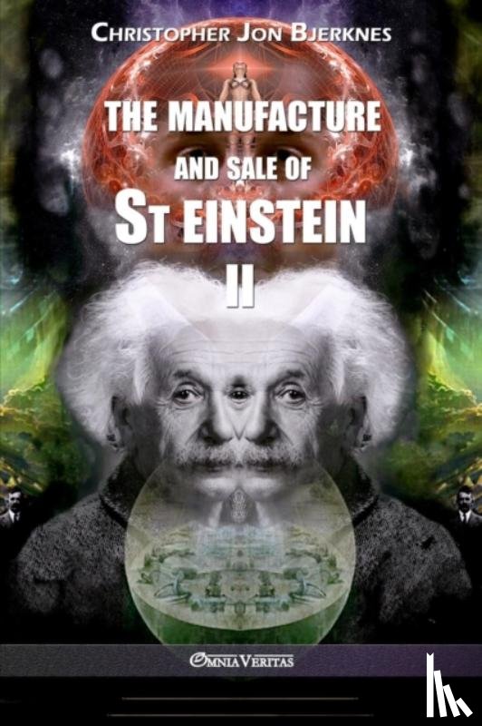 Bjerknes, Christopher Jon - The manufacture and sale of St Einstein - II