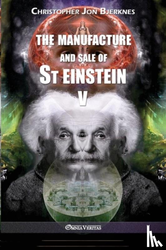 Bjerknes, Christopher Jon - The manufacture and sale of St Einstein - V