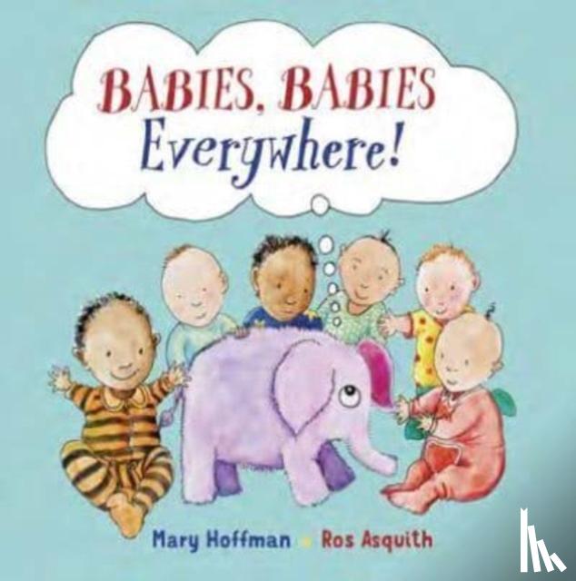 Hoffman, Mary - Babies, Babies Everywhere!