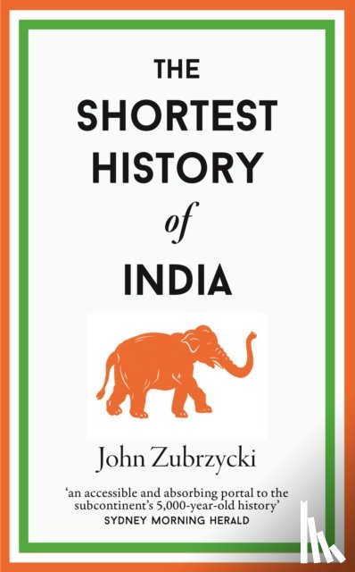 Zubrzycki, John - The Shortest History of India