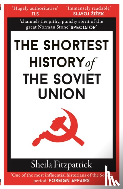 Fitzpatrick, Sheila - The Shortest History of the Soviet Union