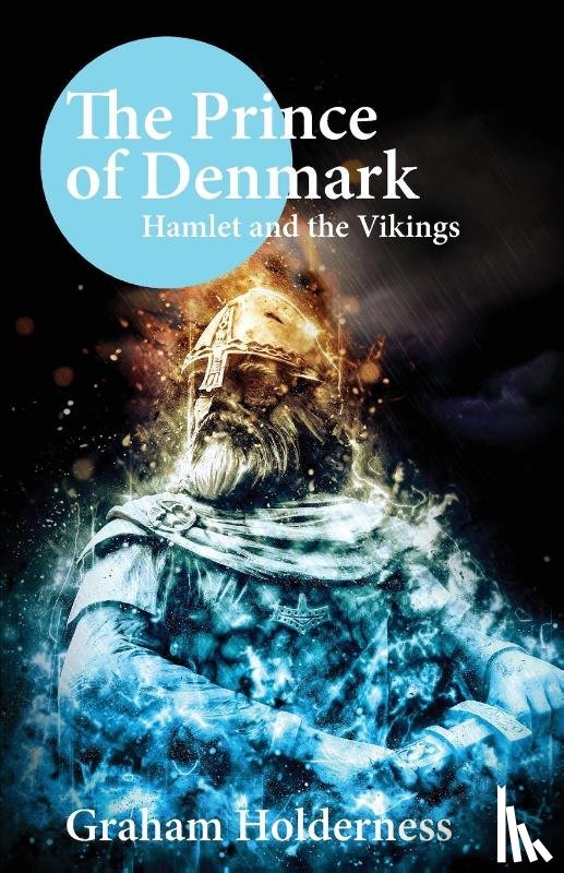 Holderness, Graham - The Prince of Denmark