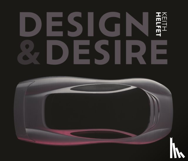 Helfet, Keith - Design & Desire