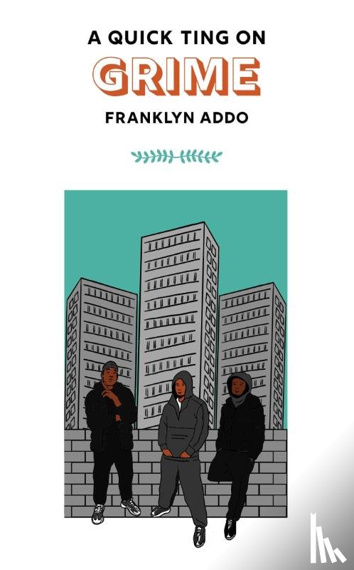 Addo, Franklyn - A Quick Ting On: Grime