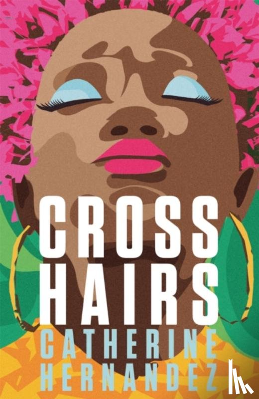 Hernandez, Catherine - Crosshairs