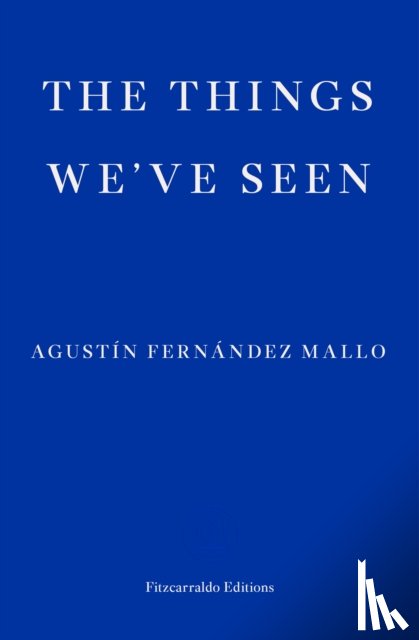 Mallo, Agustin Fernandez - The Things We've Seen