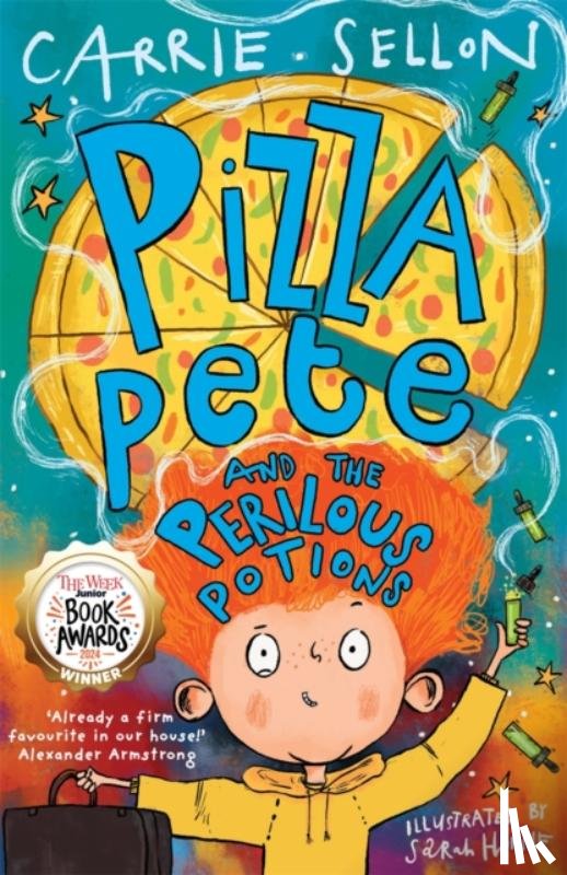 Sellon, Carrie - Pizza Pete and the Perilous Potions