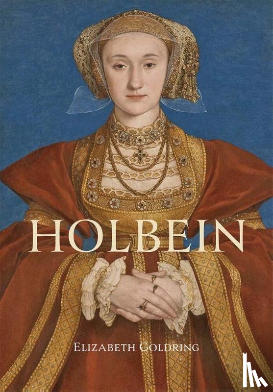 Goldring, Elizabeth - Holbein