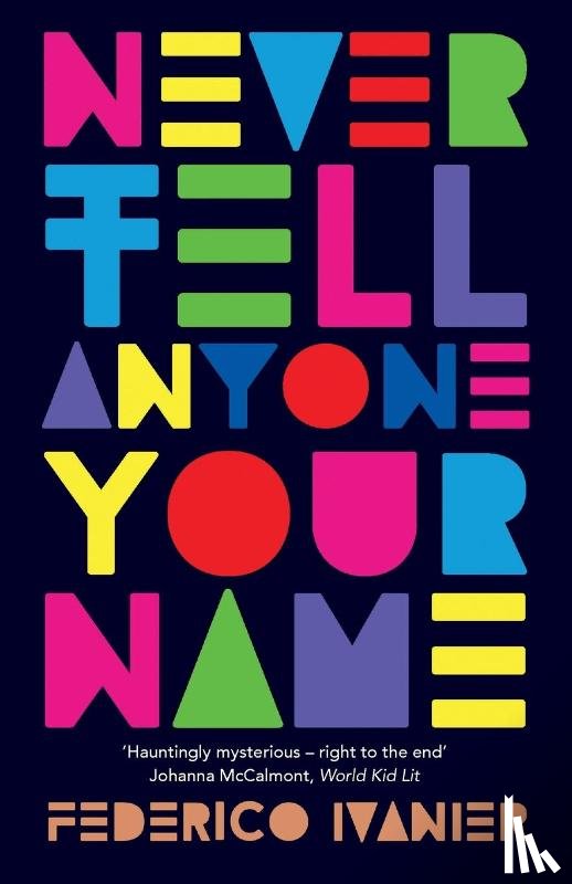 Ivanier, Federico - Never Tell Anyone Your Name