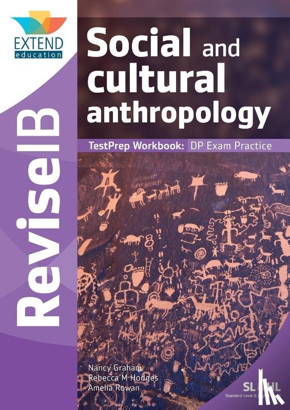 Graham, Nancy, Hodges, Rebecca M, Rowan, Amelia - Social and Cultural Anthropology (SL and HL)
