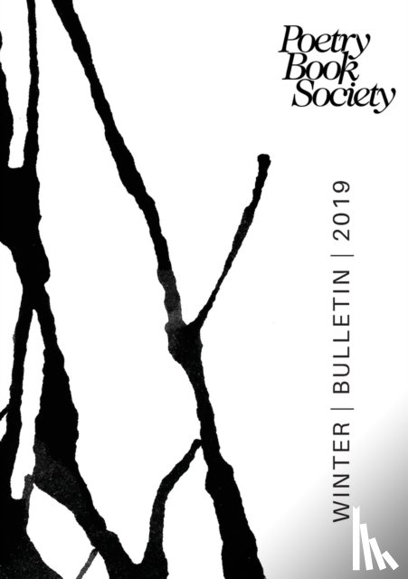  - POETRY BOOK SOCIETY WINTER 2019 BULLETIN