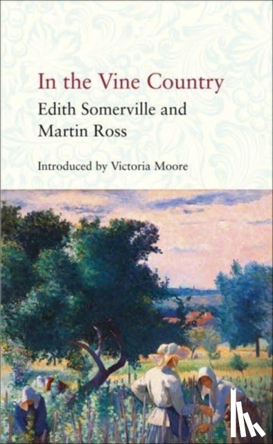 Somerville, Edith, Ross, Martin - In the Vine Country