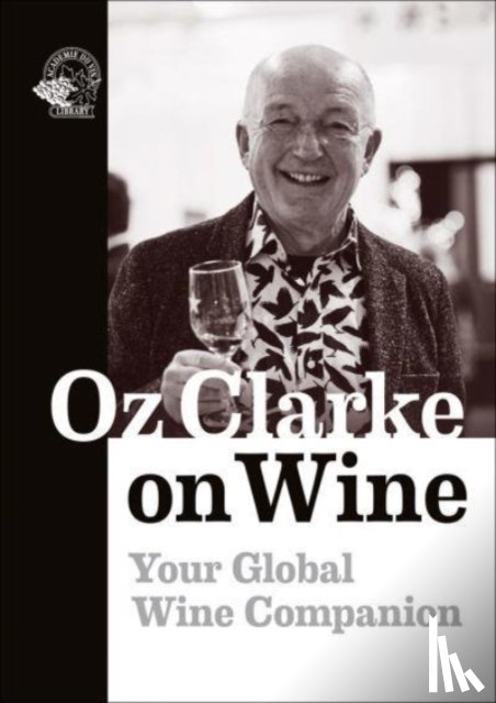 Clarke, Oz - Oz Clarke on Wine