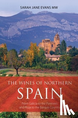 Evans, Sarah Jane - The Wines of Northern Spain