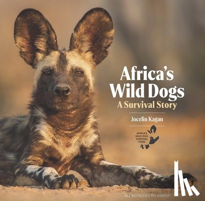 Kagan, Jocelin - Africa's Wild Dogs