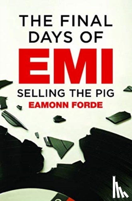 Forde, Eamonn - The Final Days of EMI