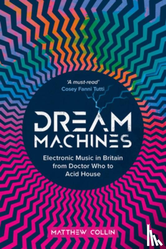 Collin, Matthew - Dream Machines