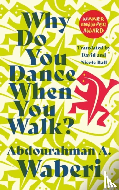 Waberi, Abdourahman A. - Why Do You Dance When You Walk