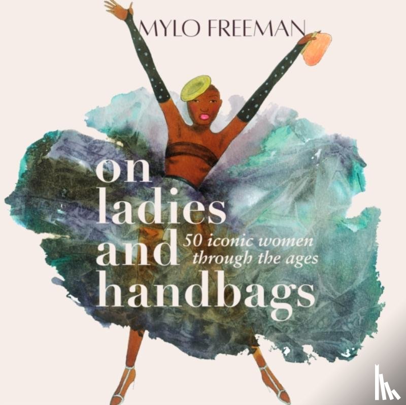 Freeman, Mylo - On Women and Handbags