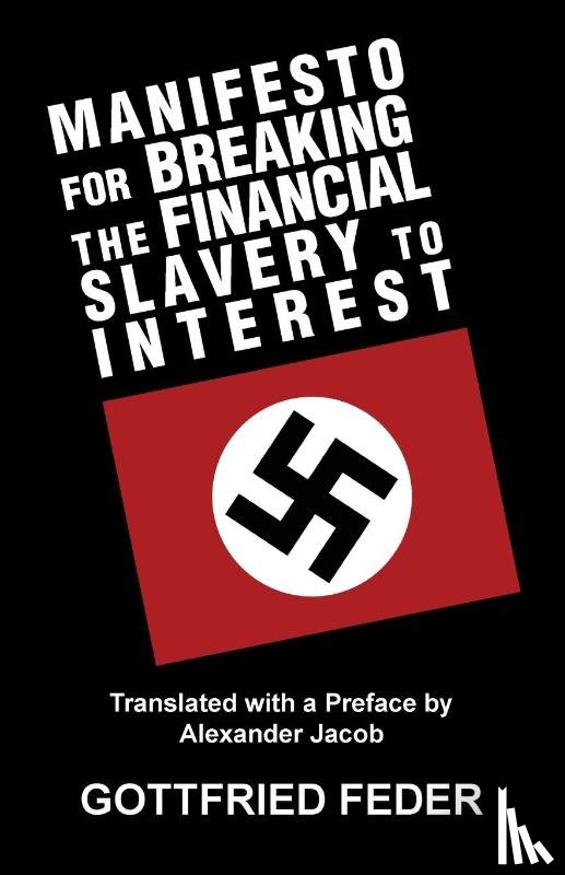 Feder, Gottfried - Manifesto for Breaking the Financial Slavery to Interest