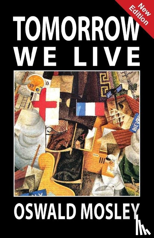 Mosley, Oswald - Tomorrow We Live