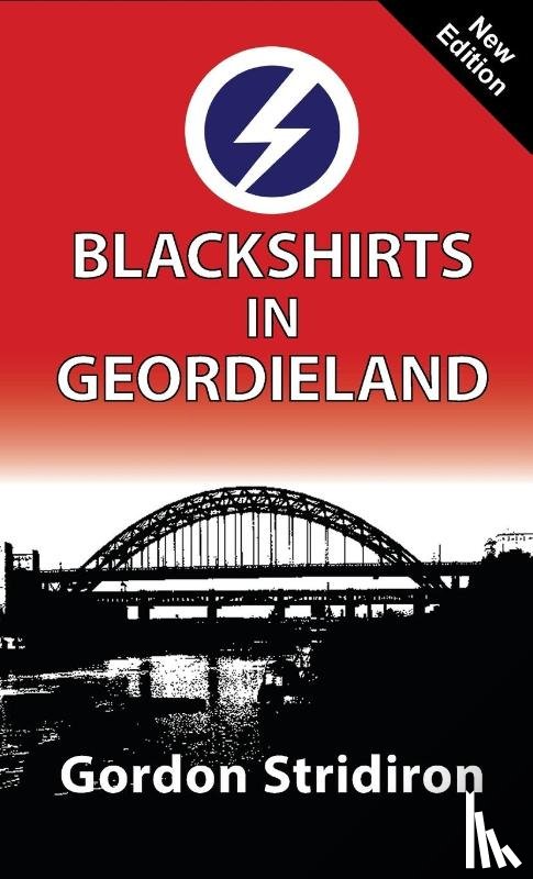 Stridiron, Gordon - Blackshirts in Geordieland