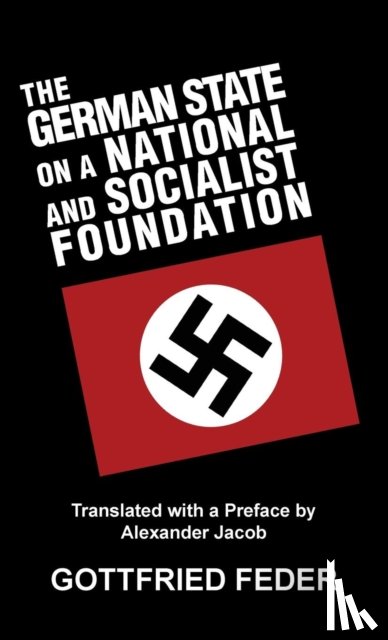 Feder, Gottfried - The German State on a National and Socialist Foundation