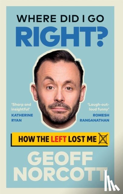 Norcott, Geoff - Where Did I Go Right?