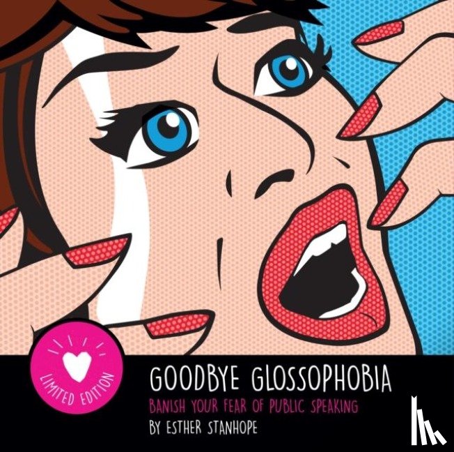 Stanhope, Esther - Goodbye Glossophobia