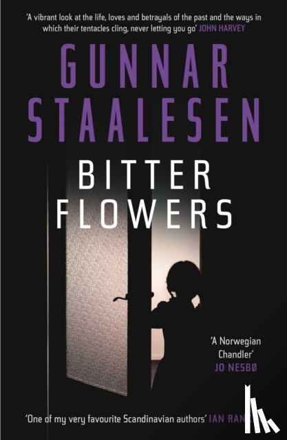 Staalesen, Gunnar - Bitter Flowers