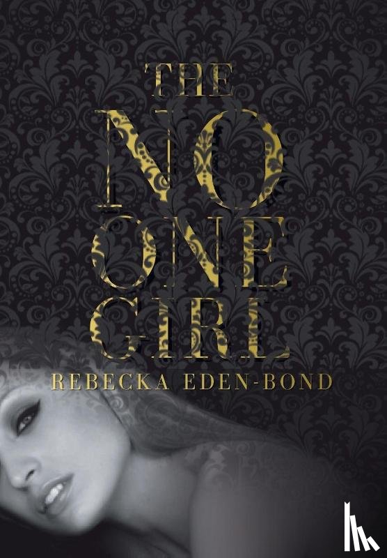 Eden-Bond, Rebecka - The No One Girl