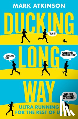 Atkinson, Mark - Ducking Long Way