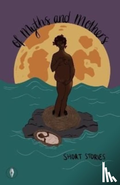  - Of Myths and Mothers