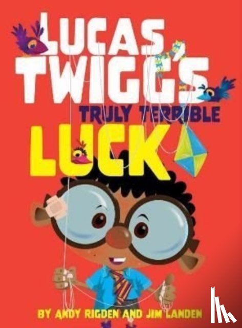 Rigden, Andy - Lucas Twigg's Truly Terrible Luck